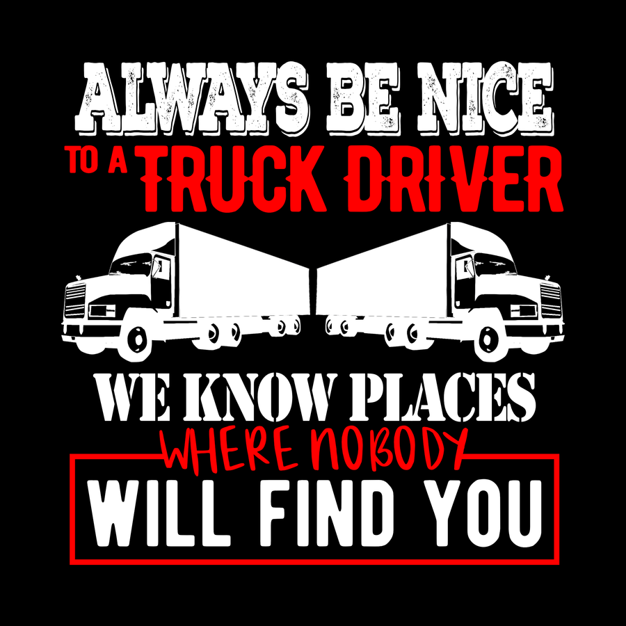 "Be Nice to Truck Drivers" Unisex T-Shirt - Lewis.Empires, LLC