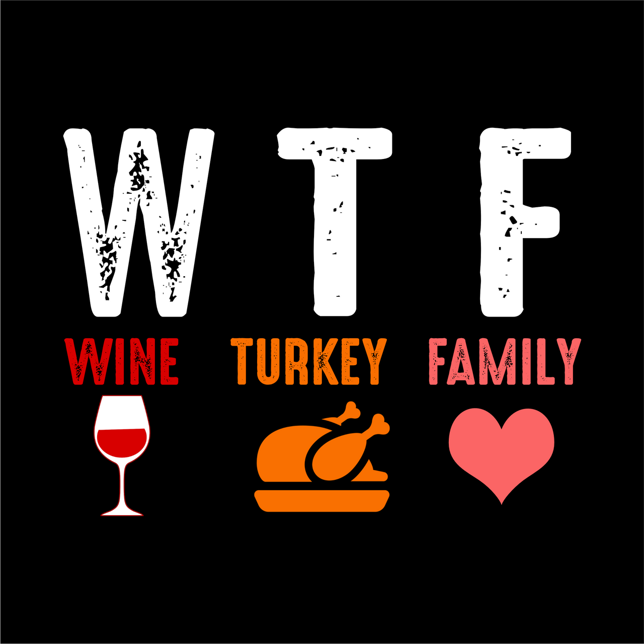 "WTF Thanksgiving" Unisex T-Shirt - Lewis.Empires, LLC