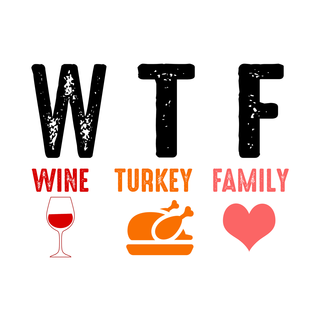 "WTF Thanksgiving" Unisex T-Shirt - Lewis.Empires, LLC