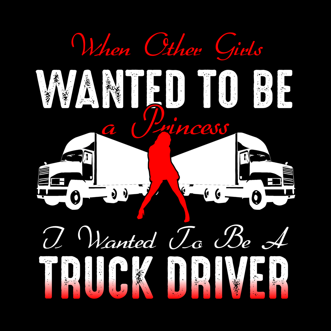 "Princess Truck Driver" Unisex T-Shirt - Lewis.Empires, LLC
