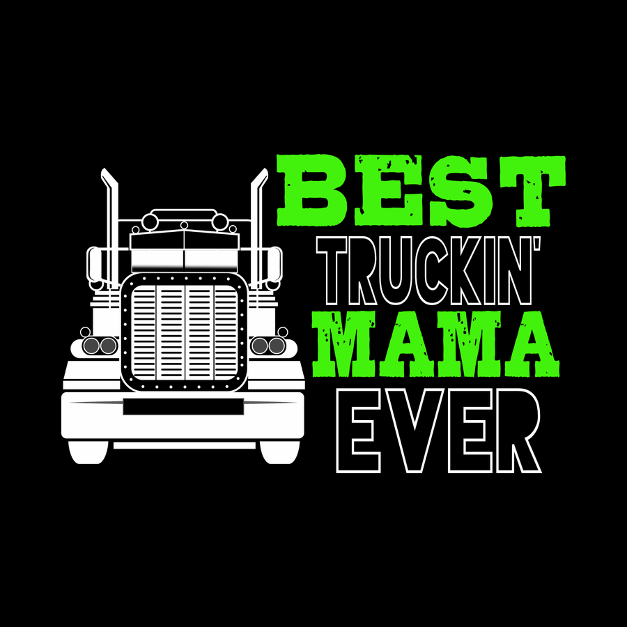 "Best Truckin' Mama Ever" Unisex T-Shirt - Lewis.Empires, LLC